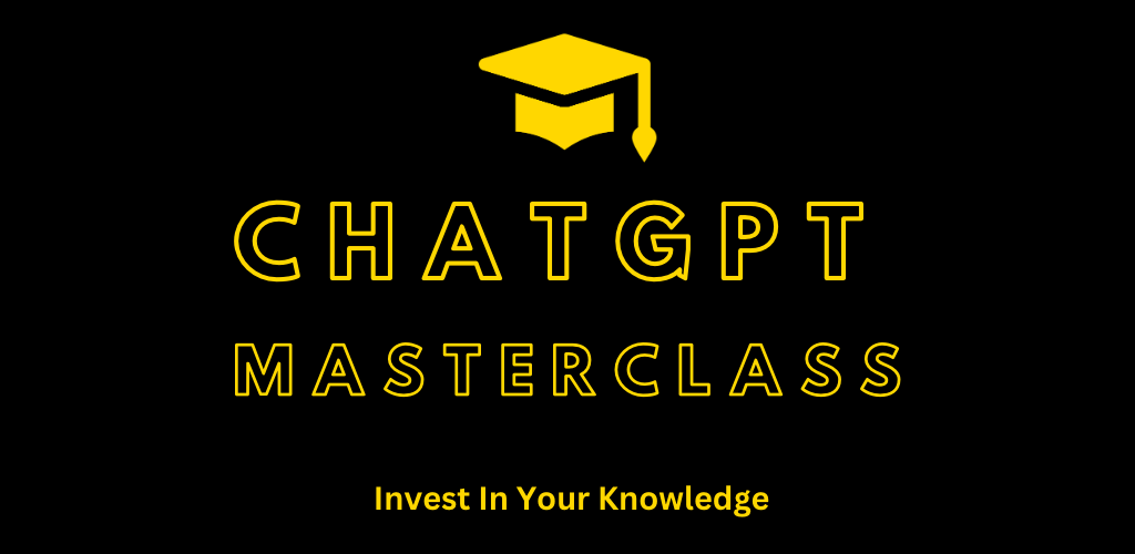 Chat GPT Masterclass